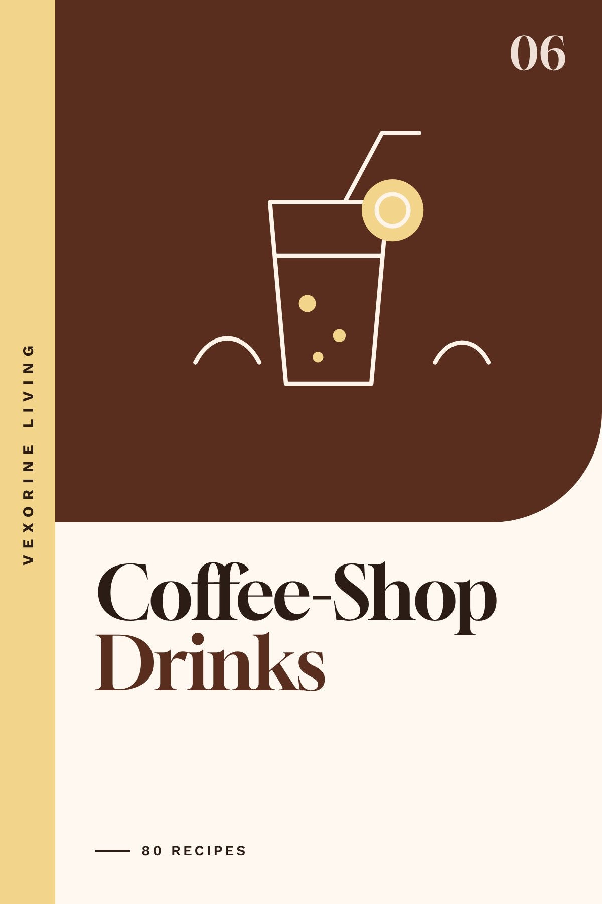 Coffee-Shop Drinks at Home: Lattes, Chai, Iced Coffee & More — cover
