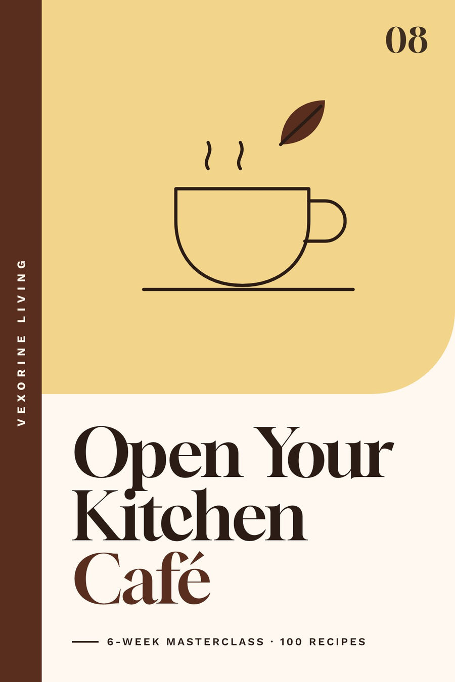 Open Your Kitchen Café: A 6-Week Home Café Masterclass — digital PDF